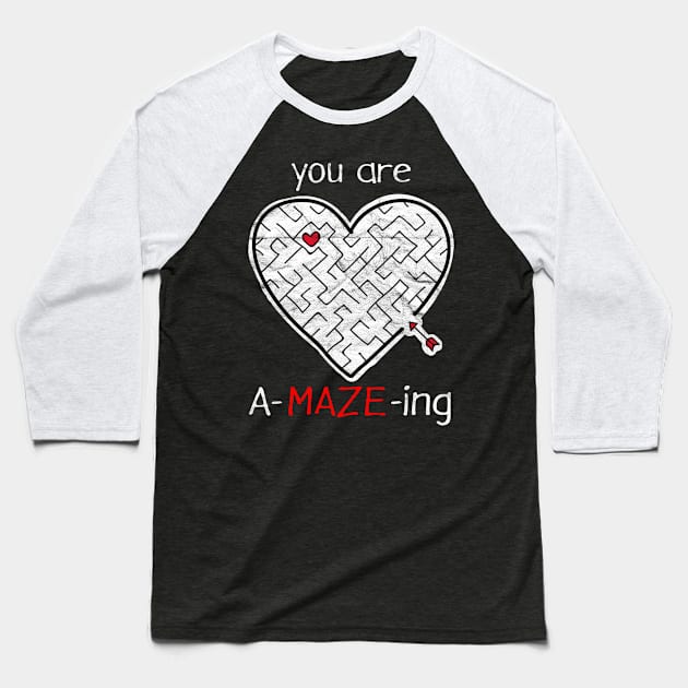 You Are A-Maze-Ing Baseball T-Shirt by AlphaDistributors